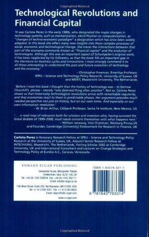 Technological Revolutions and Financial Capital: The Dynamics of Bubbles and Golden Ages,Used