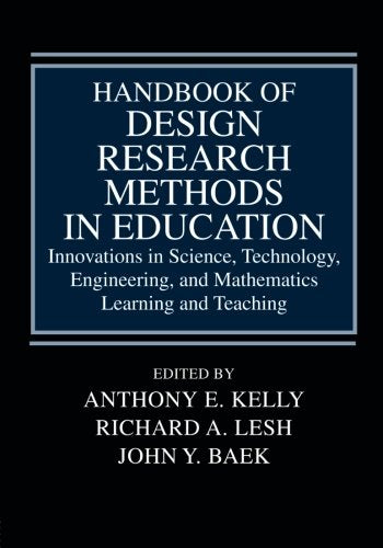 Handbook of Design Research Methods in Education: Innovations in Science, Technology, Engineering, and Mathematics Learning and ,Used
