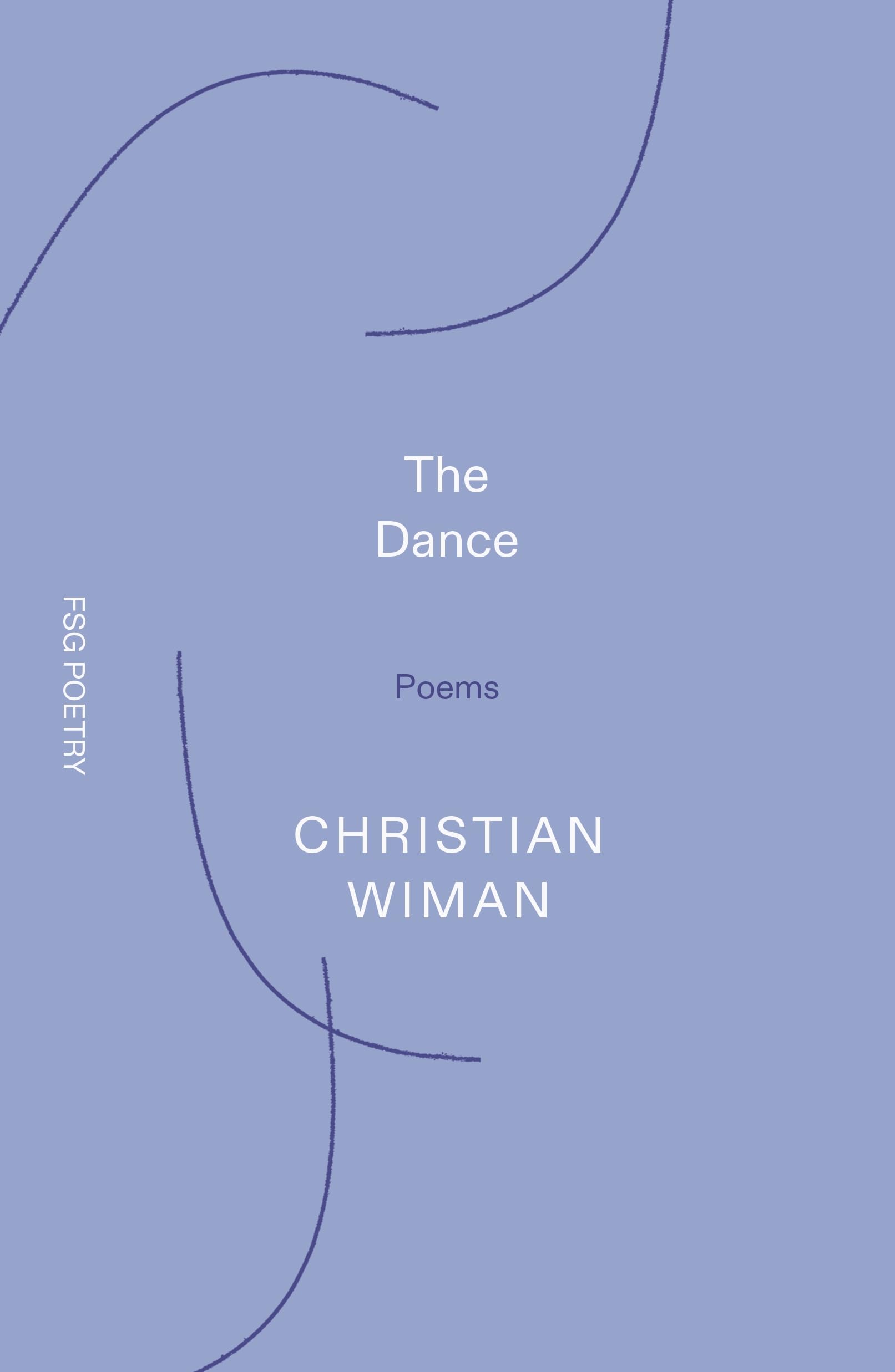 The Dance: Poems (Fsg Poetry)