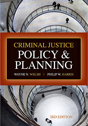 Criminal Justice Policy and Planning, Third Edition,New