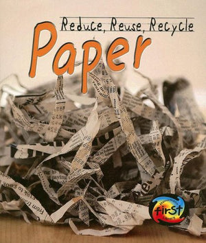 Paper (Heinemann First Library: Reduce, Reuse, Recylce),Used