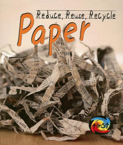 Paper (Heinemann First Library: Reduce, Reuse, Recylce),Used