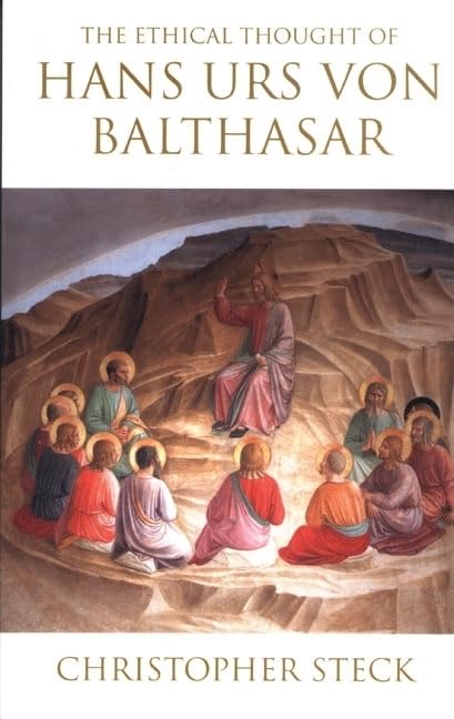 The Ethical Thought Of Hans Urs Von Balthasar,Used