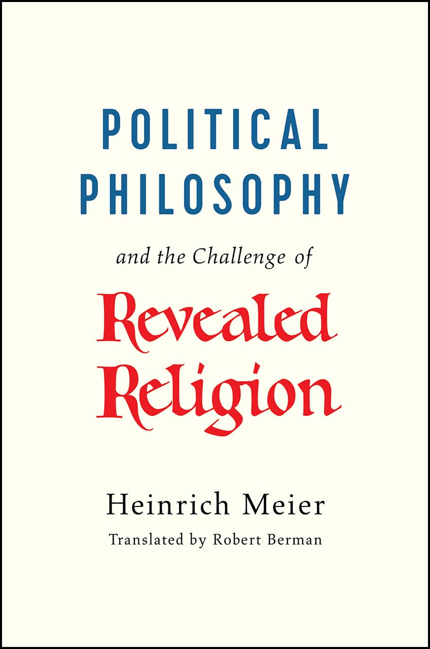 Political Philosophy and the Challenge of Revealed Religion,Used