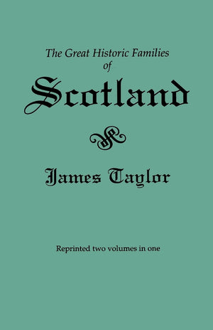The Great Historic Families of Scotland 2nd ed 2 vols. in 1 (#5716),Used