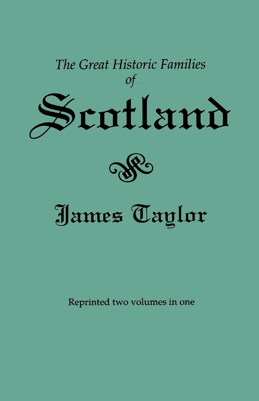 The Great Historic Families of Scotland 2nd ed 2 vols. in 1 (#5716),Used