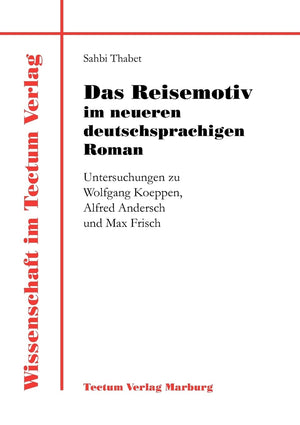 Das Reisemotiv im neueren deutschsprachigen Roman (Wissenschaft Im Tectum Verlag) (German Edition),Used