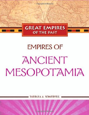 Empires of Ancient Mesopotamia (Great Empires of the Past),Used