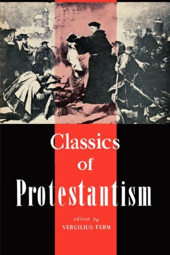 Classics Of Protestantism,Used