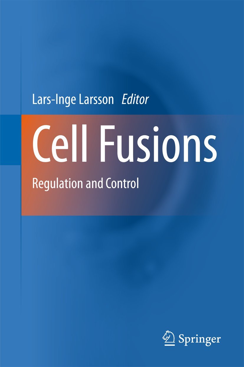 Cell Fusions: Regulation and Control,Used