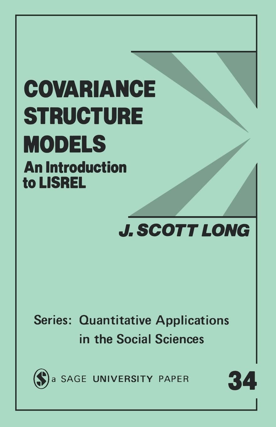 Covariance Structure Models: An Introduction To Lisrel (Quantitative Applications In The Social Sciences),Used