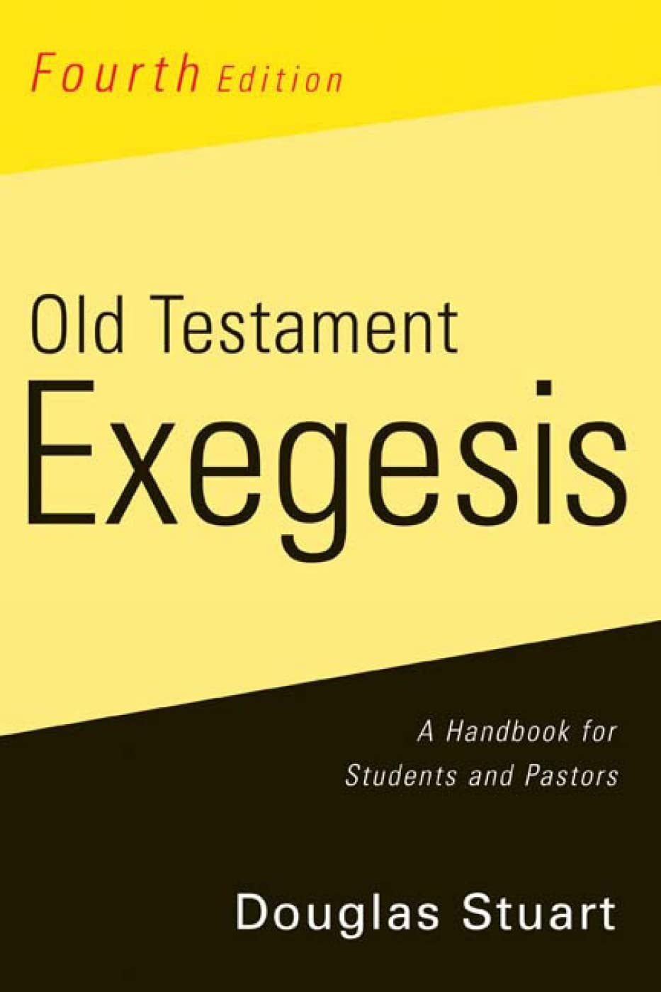 Old Testament Exegesis: A Handbook for Students and Pastors,Used