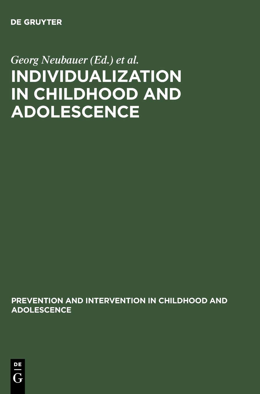 Individualization in Childhood and Adolescence (PRvention Und Intervention Im Kindes Und Jugendalter),Used