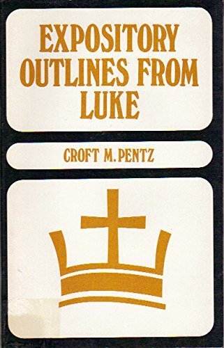 Expository Outlines from Luke (Dollar Sermon Library),Used