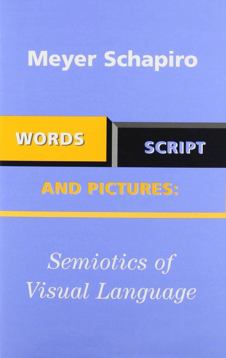 Words, Script, and Pictures: Semiotics of Visual Language,Used