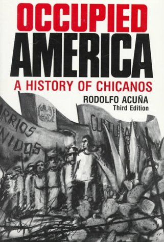 Occupied America: A History of Chicanos,Used