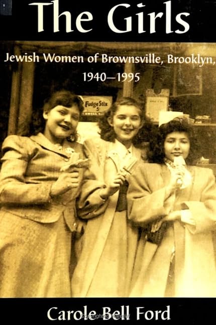 The Girls: Jewish Women of Brownsville, Brooklyn, 19401995 (Suny Series in Modern Jewish Literature & Culture),Used