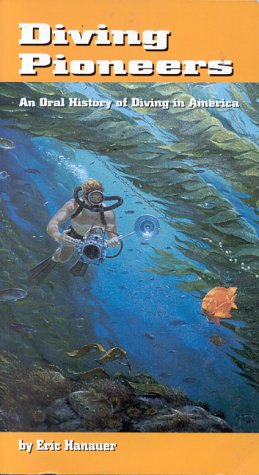 Diving Pioneers: An Oral History Of Diving In America-used