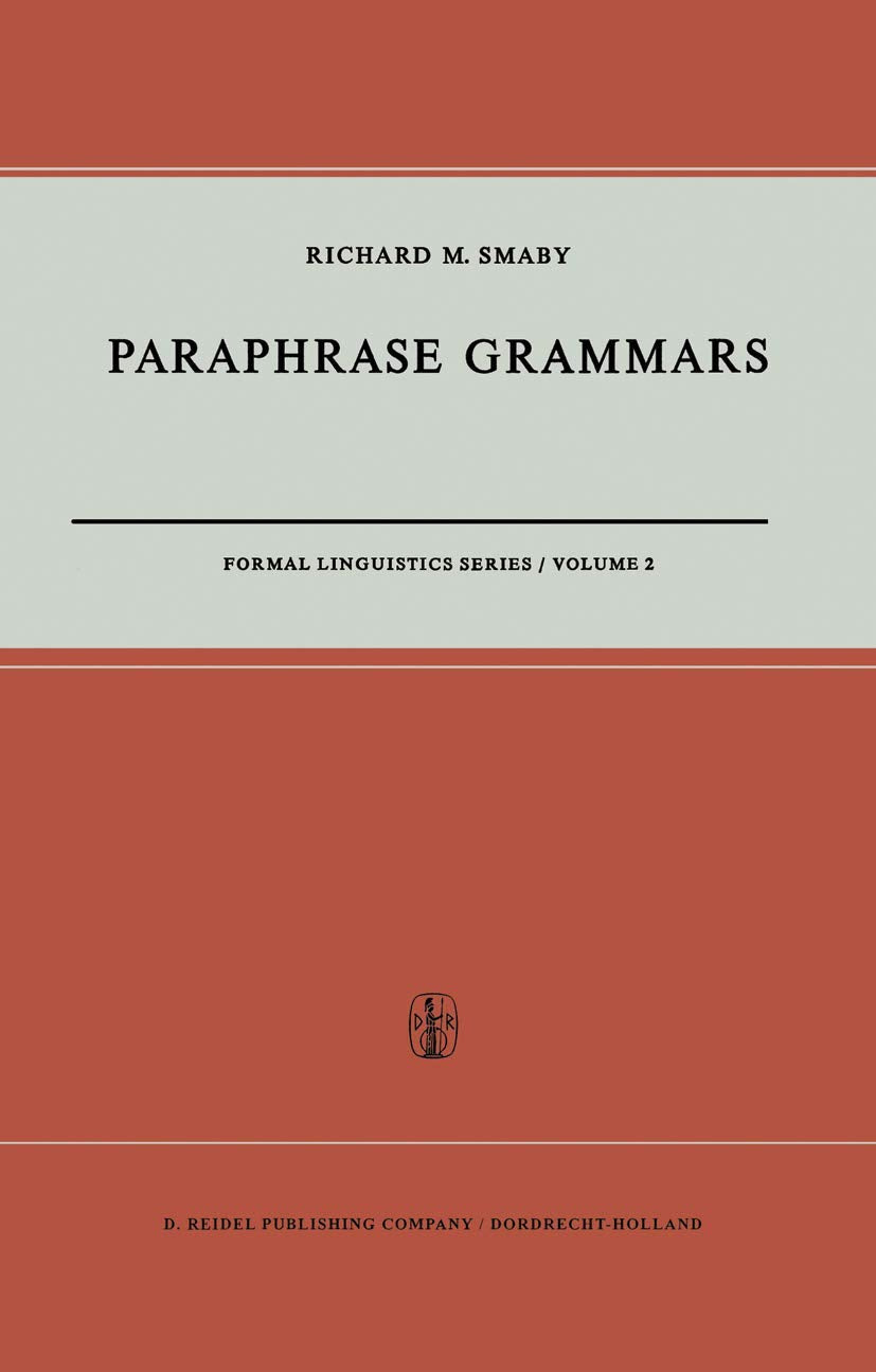 Paraphrase Grammars (Formal Linguistics Series, 2),Used