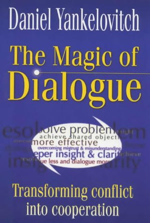 Magic of Dialogue: Transforming Conflict into Cooperation,Used