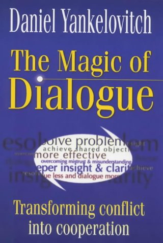 Magic of Dialogue: Transforming Conflict into Cooperation,Used