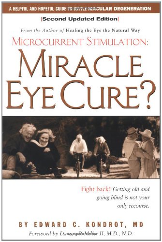 Miracle Eye Cure?: Microcurrent Stimulation,New