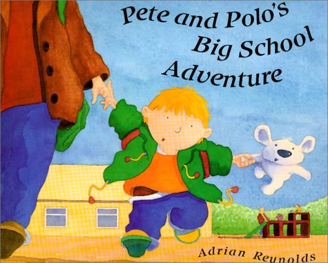 Pete & Polos Big School Adventure,Used