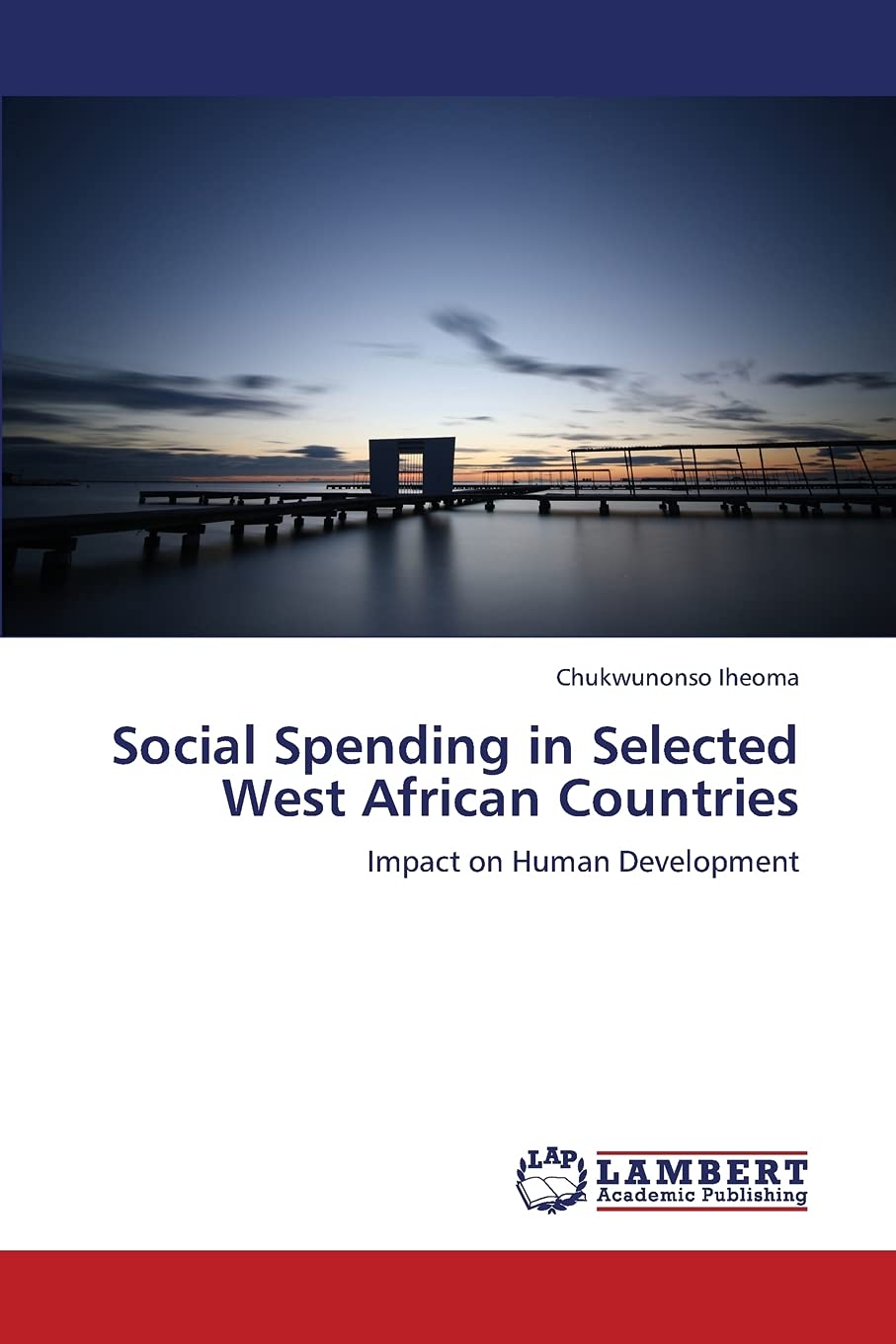 Social Spending in Selected West African Countries: Impact on Human Development,Used