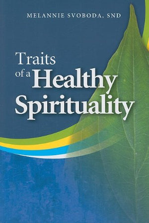 Traits Of A Healthy Spirituality,Used