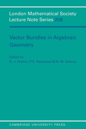 Vector Bundles in Algebraic Geometry (London Mathematical Society Lecture Note Series, Series Number 208),Used