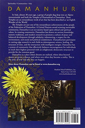 Damanhur: The Story Of The Extraordinary Italian Artistic And Spiritual Community