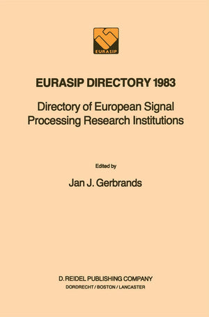 EURASIP Directory 1983: Directory of European Signal Processing Research Institutions,Used