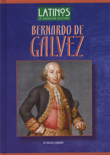 Bernardo de Galvez (Latinos in American History),Used