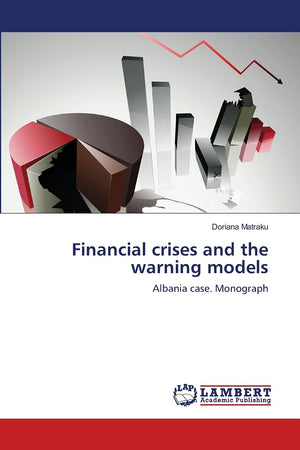 Financial crises and the warning models: Albania case. Monograph,Used