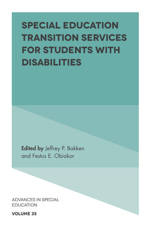 Special Education Transition Services for Students with Disabilities (Advances in Special Education, 35),Used