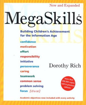 Megaskills: Building Childrens Achievement For The Information Age-used