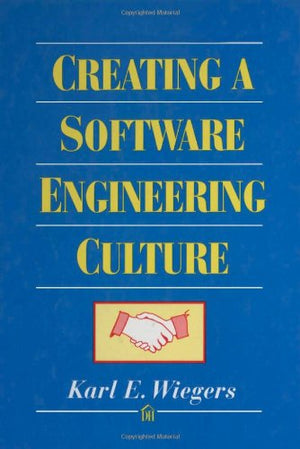 Creating a Software Engineering Culture,Used