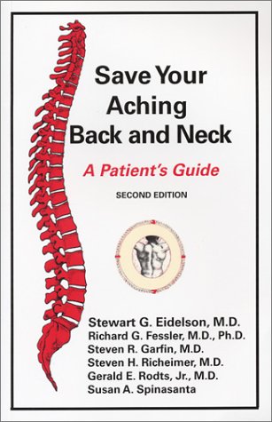 Save Your Aching Back and Neck, A Patient's Guide,New