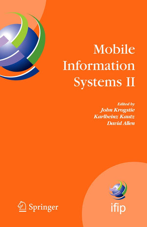 Mobile Information Systems II: IFIP Working Conference on Mobile Information Systems, MOBIS 2005, Leeds, UK, December 67, 2005 ,Used