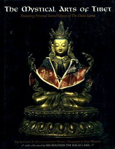 The Mystical Arts of Tibet: Featuring Personal Sacred Objects of H.H. the Dalai Lama,New