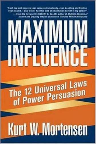 Maximum Influence: The 12 Universal Laws Of Power Persuasion,Used