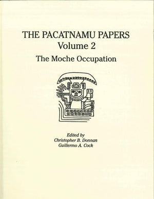 The Pacatnamu Papers, Volume 2: The Moche Occupation (English and Spanish Edition),Used