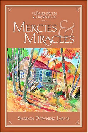 Mercies and Miracles (Fairhaven Chronicles),Used