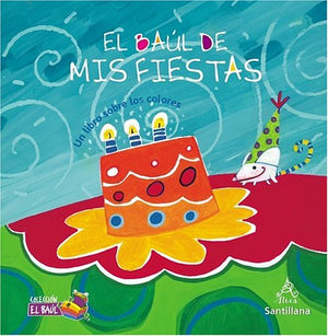 El baul de mis fiestas (Un libro sobre los colores) (Treasure Chest Collection) (Spanish Edition),Used
