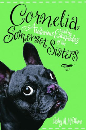 Cornelia and the Audacious Escapades of the Somerset Sisters,Used