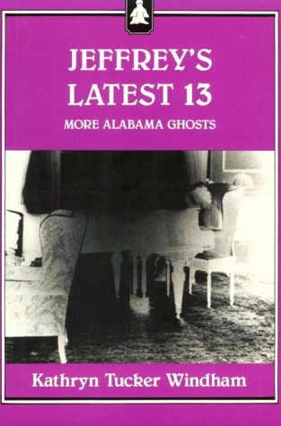 Jeffrey's Latest 13: More Alabama Ghosts,Used