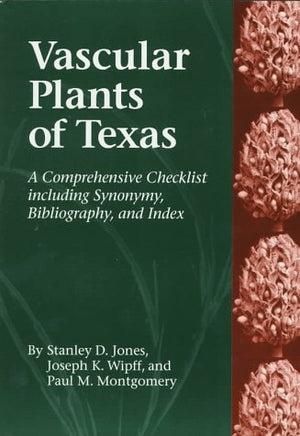 Vascular Plants of Texas: A Comprehensive Checklist Including Synonymy, Bibliography, and Index,Used