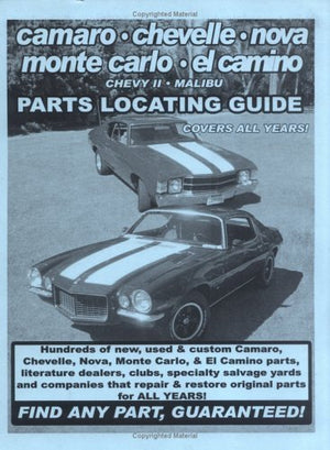 Camaro / Chevelle / Nova / Monte Carlo / El Camino / Chevy Ii / Malibu Parts Locating Guide,New