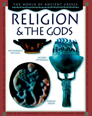Religion and the Gods (World of Ancient Greece),Used