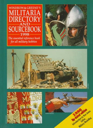 Windrow & Greene's Militaria Directory and Sourcebook,Used